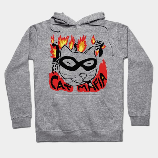 Mafia cats burn down the city Hoodie by Stairstone